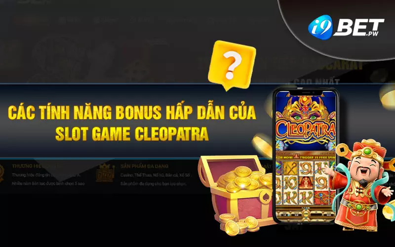 Các tính năng bonus hấp dẫn của slot game Cleopatra