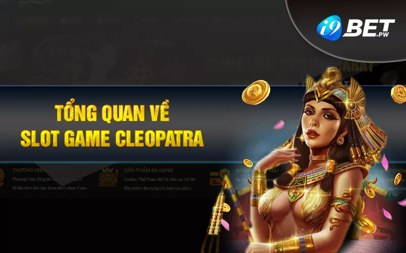 Tổng quan về slot game Cleopatra